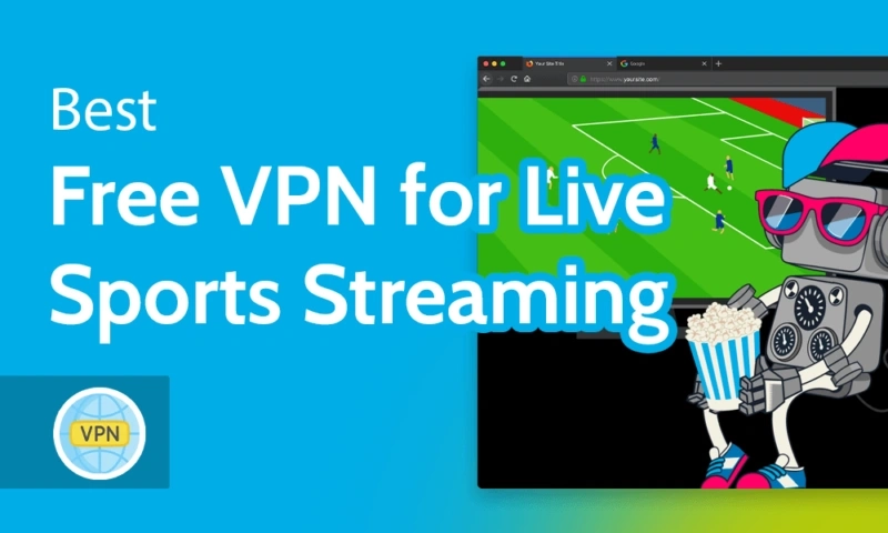 Illustration promoting the best free VPN for live sports streaming with a robot watching soccer and holding popcorn.